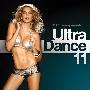 Various Artist -《Ultra Dance 11》[MP3]