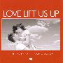 Various Artists -《爱无止境（40首传奇情歌）》(Love Lift Us Up: 40 Legendary Love Songs)[Box set]2CDs[MP3]