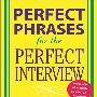 《完美面试指南》(Perfect Phrases for the Perfect Interview)(Carole Martin)扫描版[PDF]