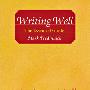 《英语写作核心指南》(Writing Well The Essential Guide-Mark Tredinnick-2008)