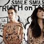 Smile Smile -《Truth On Tape》[MP3]