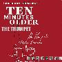 《十分钟年华老去:小号篇》(Ten Minutes Older: The Trumpet)[HALFCD]