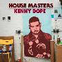 Various Artist -《House Masters Kenny Dope》[MP3]