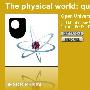 《物理世界——量子力学》(The physical world: quantum)[TVRip]