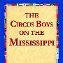 《密西西比河上的马戏团男孩》(The Circus Boys on the Mississippi)((美)埃德加·B·P·达灵顿)英文文字版[PDF]