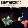 65daysofstatic -《We Were Exploding Anyway》[MP3]