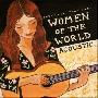 Various Artists -《世界妇女之声》(Putumayo Presents: Women of the World Acoustic)[MP3]