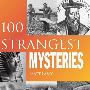 《100个不可思议之谜》(100 Strangest Mysteries)((美)马特·拉米)英文插图版[PDF]