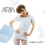 ARIA -《MUSIC AND THE CITY》专辑[MP3]