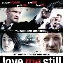 《依然爱我》(Love Me Still)REPACK[DVDRip]