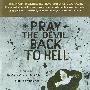 《祈祷恶魔回归地狱》(Pray the Devil Back to Hell)PROPER[DVDRip]