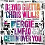 David Guetta & Chris Willis feat. Fergie & LMFAO -《Gettin' Over You》[单曲][MP3]