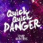 Quick Quick Danger -《Love Electric》[EP][MP3]