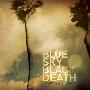 Blue Sky Black Death -《Late Night Cinema》[MP3]