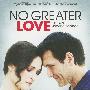 《至爱》(No Greater Love)[DVDRip]