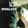 Luke Slater -《Wireless》[MP3]