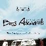 《贝斯糗事》(Bass Ackwards)[DVDRip]