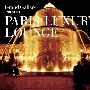 Various Artists -《Grand Gallery PRESENTS PARIS LUXURY LOUNGE》专辑[MP3]