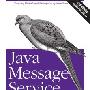 《JAVA消息服务》(Java Message Service)(Mark Richards, Richard Monson-Haefel, David A Chappell)文字版[PDF]