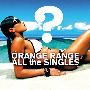 ORANGE RANGE -《ALL the SINGLES》专辑[MP3]