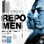 原声大碟 -《重生男人》(Repo Men)[MP3]