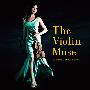 川井郁子 Ikuko Kawai -《缪斯女神．绝对精选》(The Violin Muse: The Best of Ikuko Kawai)[MP3]