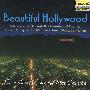 孔泽尔 Erich Kunzel & 辛辛纳提通俗管弦乐团 Cincinnati Pops Orchestra -《美丽的好莱坞》(Beautiful Hollywood)[APE]