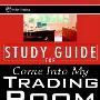 《走进我的交易室-学习指导手册》(Study Guide for Come Into My Trading Room)(Dr. Alexander Elder)[英文文字版][PDF]