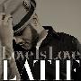 Latif -《Love Is Love》[MP3]