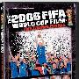《2006年FIFA世界杯官方记录片》(The 2006 FIFA World Cup Film - The Grand Finale)[720P]