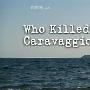《BBC 谁杀了卡拉瓦乔》(BBC - Who Killed Caravaggio)[PDTV][TVRip]