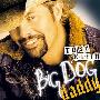 Toby Keith -《Big Dog Daddy》[MP3]