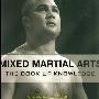 《综合格斗: 技术手册》(Mixed Martial Arts: The Book of Knowledge)(BJ Penn & Glen Cordoza & Erich Krauss)扫描版[PDF]