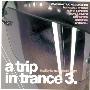 A Trip In Trance 3