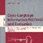 Cross-Language Information Retrieval and Evaluation