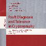 密码术故障诊断与容错：FDTC 2006/会议录Fault diagnosis and tolerance in cryptography