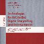 相互作用的数码讲故事和游戏技术/会议录Technologies for interactive digital storytelling and entertainment