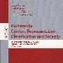 多媒体内容表示、分类与安全： MRCS 2006 /会议录Multimedia content representation, classification and security
