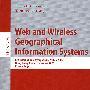 Web和无线地理学信息系统 LNCS-4295:Web and wireless geographical information systems