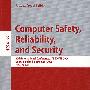计算机安全、可靠性与保密： SAFECOMP 2006/会议录LNCS-4166: Computer safety, reliability, and security