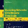 具离散时标的排队网络/Queueing networks with discrete time scale
