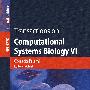 计算系统生物学论文集 VI/Transactions on computational systems biology VI