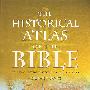 圣经史图集(附400余幅图片)The Historical Atlas of the Bible: The Old and New Testaments Brought to Life