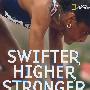 更快，更高，更强——夏季奥运会摄影集  Swifter, Higher, Stronger