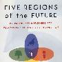 (未来生态科技革命：你准备好了吗？)Five Regions of the Future: Preparing