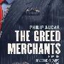 (贪婪的商人：投行玩转自由市场的秘密)The Greed Merchants: How the Investment