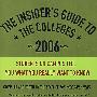 (学长告诉你——大学指南（第32版）)The Insider's Guide to the Colleges, 2006