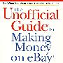 在eBay上赚钱的非官方指南  THE UNOFFICIAL GUIDE TO MAKING MONEY ON EBAY