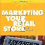 互连网时代的零售店营销 MARKETING YOUR RETAIL STORE IN THE INTERNET AGE