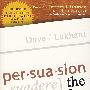 说服：实现你愿望的艺术 PERSUASION: THE ART OF GETTING WHAT YOU WANT